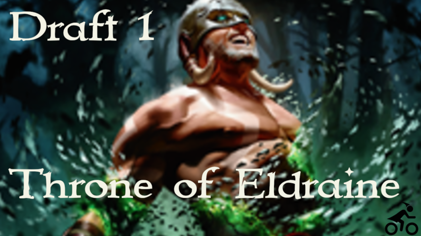 Throne of Eldraine: Draft 1